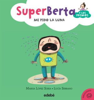 SUPERBERTA Y LOS PRIMOS 4 ME PIDO L