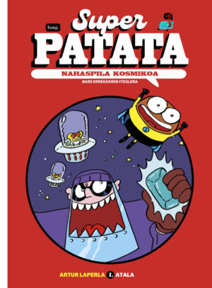 SUPERPATATA NAHASPILA KOSMIKOA