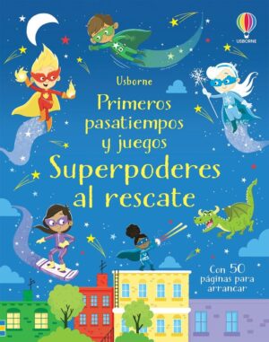 SUPERPODERES AL RESCATE PRIMEROS PA