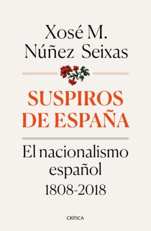 SUSPIROS DE ESPAÑA EL NACIONALISMO