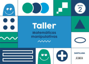 TALLER MATEMATICAS MANIPULADAS NI 2
