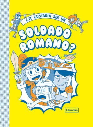 TE GUSTARIA SER UN SOLDADO ROMANO