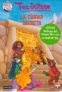 TEA STILTON 3 LA CIUDAD SECRETA