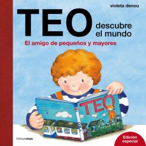 TEO DESCUBRE EL MUNDO EDI.ESPECIAL