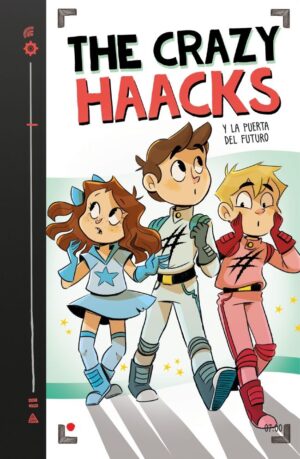 THE CRAZY HAACKS 7 Y LA PUERTA FUTU