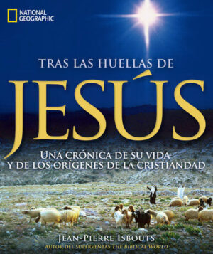 TRAS LAS HUELLAS DE JESUS