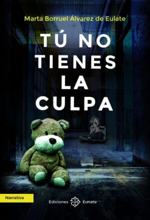 TU NO TIENES LA CULPA