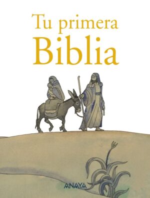 TU PRIMERA BIBLIA ANAYA