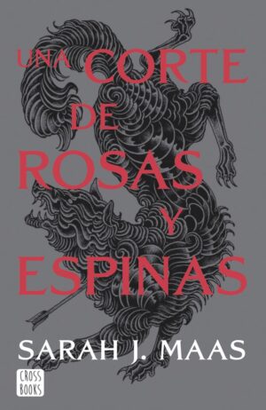 UN CORTE DE ROSAS Y ESPINAS