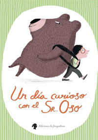 UN DIA CURIOSO CON EL SR OSO