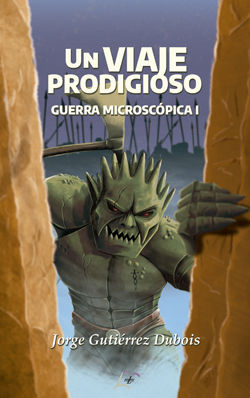 UN VIAJE PRODIGIOSO GUERRA MICROS I