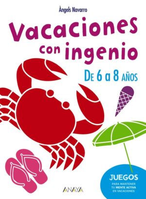 VACACIONES CON INGENIO 6 A 8 AÑOS