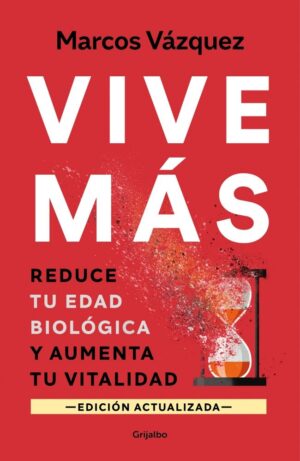 VIVE MAS - REDUCE TU EDAD BIOLOGICA Y AUMENTA TU V