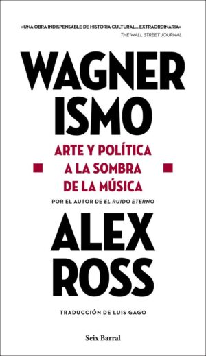 WAGNERISMO ARTE Y POLITICA A LA SOM