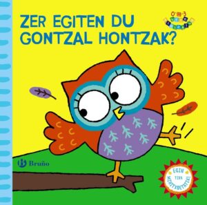 ZER EGITEN DU GONTZAL HONTZAK