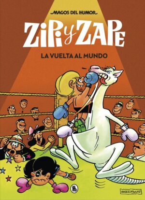 ZIPI Y ZAPE 13 LA VUELTA AL MUNDO