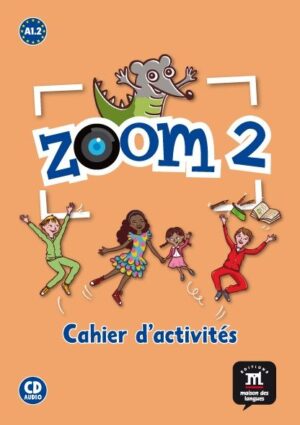 ZOOM 2 A1.2 CAHIER DACTIVITES