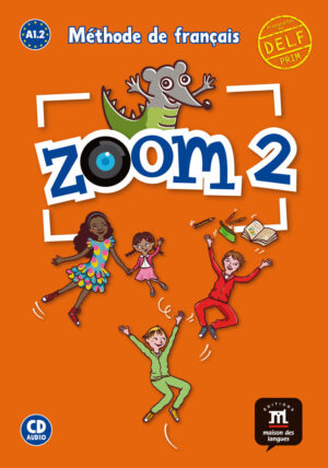 ZOOM 2 A1.2 METHODE DE FRANÇAIS
