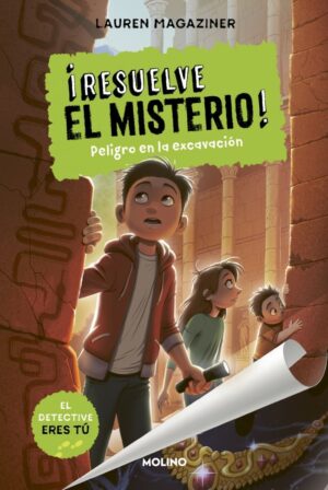 ¡RESUELVE EL MISTERIO! 4 - PELIGRO EN LA EXCAVACIÓ